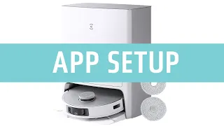 ECOVACS DEEBOT T20 Omni: Master the App Setup