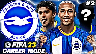 THE NEW SIGNINGS ARE HERE! 🤩 BRIGHTON REALISTIC FIFA 23 Career Mode Ep 2