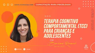 Terapia Cognitivo Comportamental (TCC) para crianças e adolescentes