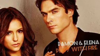 Damon / Elena - Play With Fire