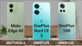 Motorola Edge 40 Vs OnePlus Nord CE 3 Vs OnePlus 10R | Full Comparison | Technical Genie