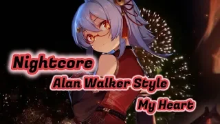 「NIGHTCORE」 Alan Walker Style - My Heart
