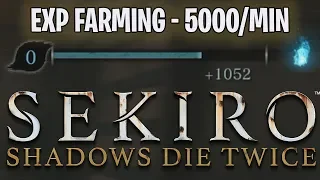 Sekiro: Shadows Die Twice - Skill XP Farming 5000/MIN