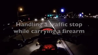 Pulled over on a motorcycle while carrying a firearm