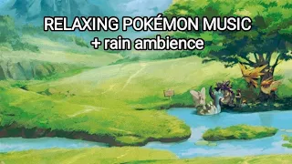 Relaxing Pokémon Music preparing to summer + rain ambience