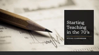 Starting teaching in the 1970's