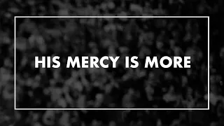 His Mercy is More • T4G Live IV [Official Lyric Video]