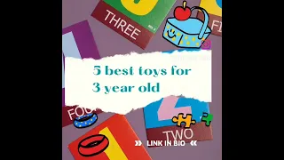 Best Gift Toys for Three Year old Kids. 3 years old Toys with Amazon links.