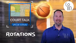 Court Talk - High school basketball mechanics involving Rotations.