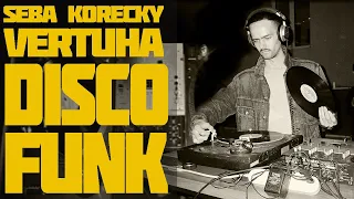 Seba Korecky • Disco Funk Vinyl Mix • VERTUHA
