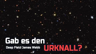 Gab es den Urknall? - Unglaubliches Foto von James Webb Teleskop