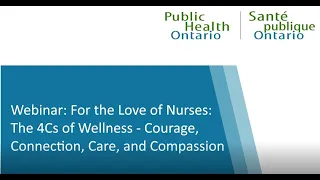 Webinar  For the Love of Nurses  The 4Cs of Wellness   Courage, Connection, Care, and Compassion