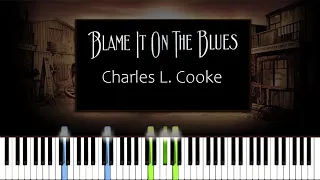 Blame it on the Blues - Charles L. Cooke | Piano Tutorial | Synthesia | How to play