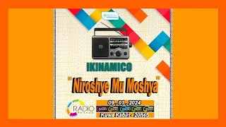 #IKINAMICO: Niroshye Mu Moshya