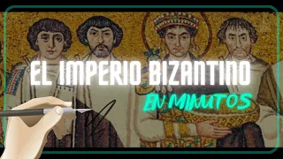 EL IMPERIO BIZANTINO en minutos