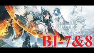 [アークナイツ/Arknights/明日方舟] (Break The Ice) BI-7&8