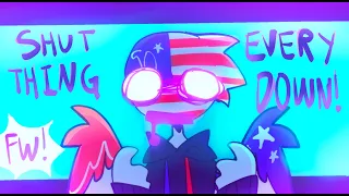 SHUT EVERYTHING DOWN! FW!!! // countryhumans // animation meme