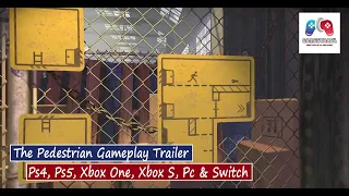 The Pedestrian Gameplay Trailer - Ps4, Ps5, Xbox One, Xbox S, Pc & Switch