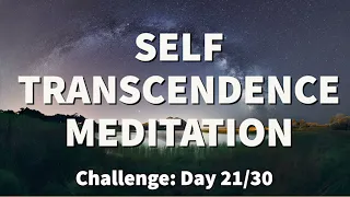 Meditation for TRANSCENDENCE - Transcendental Experience | 2022 Challenge [Day 21]  | Raphael Reiter