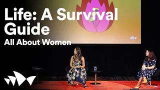 Life: A Survival Guide | All About Women 2021