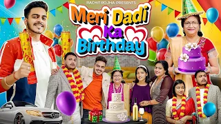 MERI DADI KA BIRTHDAY || Rachit Rojha