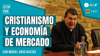 'Cristianismo y economía de mercado' con Miguel Anxo Bastos