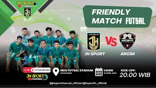 🔴Live Streaming JH SPORT vs ARCIM || Friendly Match