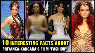 10 Interesting & Unknown Facts About Priyanka-Kangana's Famous Movie "Fashion"