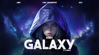 Axel Johansson, LØKI & Kzx ft. Camilia - Galaxy (Remix)