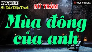 Karaoke Mùa Đông Của Anh Tone Nữ Trầm | Love Karaoke