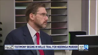 Day 1 of Willis trial for Heeringa murder