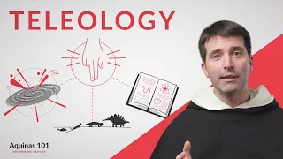 Teleology (Aquinas 101)