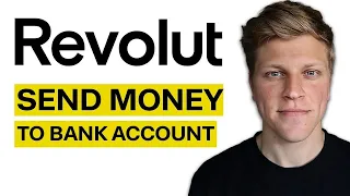 How to Transfer Money to Bank Account from Revolut (2024)