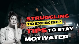 How do you stay motivated to exercise regularly?