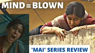 5 Reasons Why 'MAI' Will Absolutely Blow You Away | Sakshi Tanwar | Raima Sen | Wamiqa Gabbi