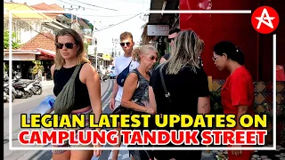 Is it Busy..?, Latest Updates Legian Bali on Camplung Tanduk street