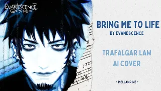 Trafalgar Law - Bring Me To Life (AI Cover)