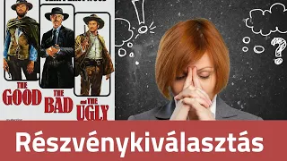 A jó, a rossz és a csúf - részvény kiválasztás egyszerűen