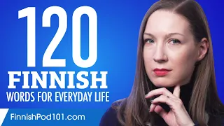 120 Finnish Words for Everyday Life - Basic Vocabulary #6