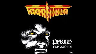 Tarantula - Peklo pro všechny [Full Album]