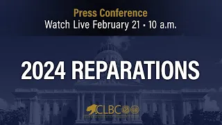 CLBC 2024 Reparations
