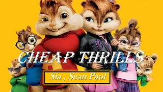 Sia - Cheap Thrills Song / Chipmunks Version / ft. Sean Paul