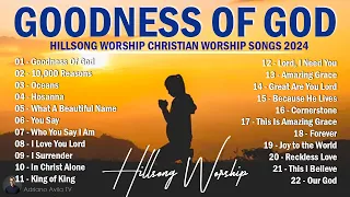 Goodness Of God ~ Hillsong Worship Christian Worship Songs 2024 🎵 Best Praise And Worship Lyrics #99