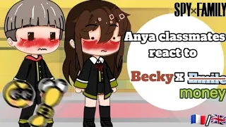 Anya classmates react to Beck [fun] [3/3]♤♡