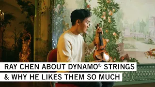 RAY CHEN about DYNAMO® strings for violin and why he likes them so much