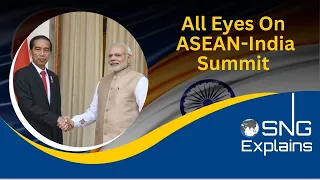 All Eyes On The ASEAN-India Summit