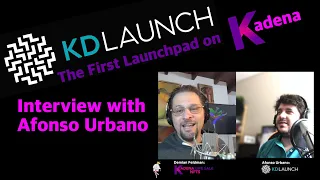 KDLaunch: Interview with Afonso Urbano - First #Launchpad of #Kadena