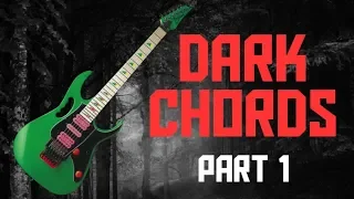 15 Dark Chords (Part 1)