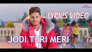 Jodi Teri Meri | Official Lyrics Video | Jassi Gill | Desi Crew | Latest Song 2018 | Speed Records