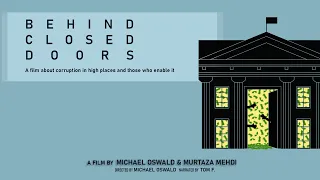 Behind Closed Doors | How Offshore Finance Corrupts Politics